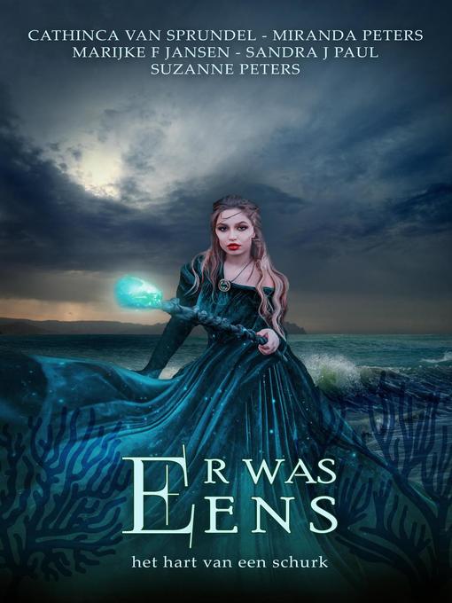 Title details for Er was eens (Het hart van een schurk) by Cathinca van Sprundel - Available